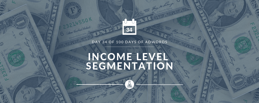 Income Level Segmentation | Search Scientists