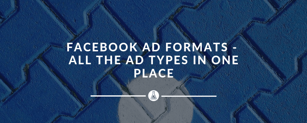 Facebook Ad Formats - Search Scientists