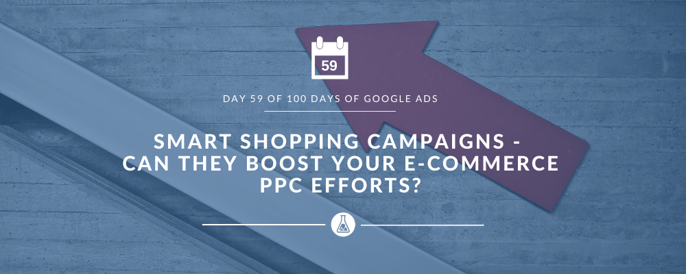 Google Smart Shopping Campaigns