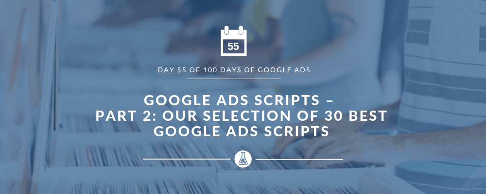 Best Google Ads Scripts - Search Scientists